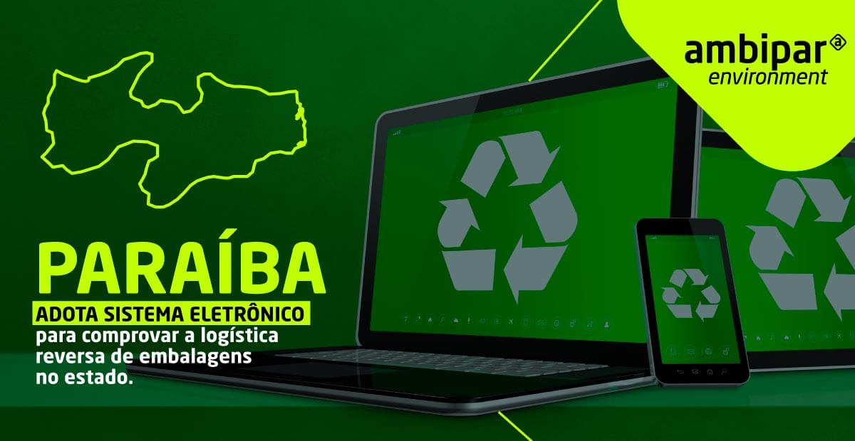 Featured image for “Paraíba adota sistema eletrônico para comprovar a logística reversa de embalagens no estado”